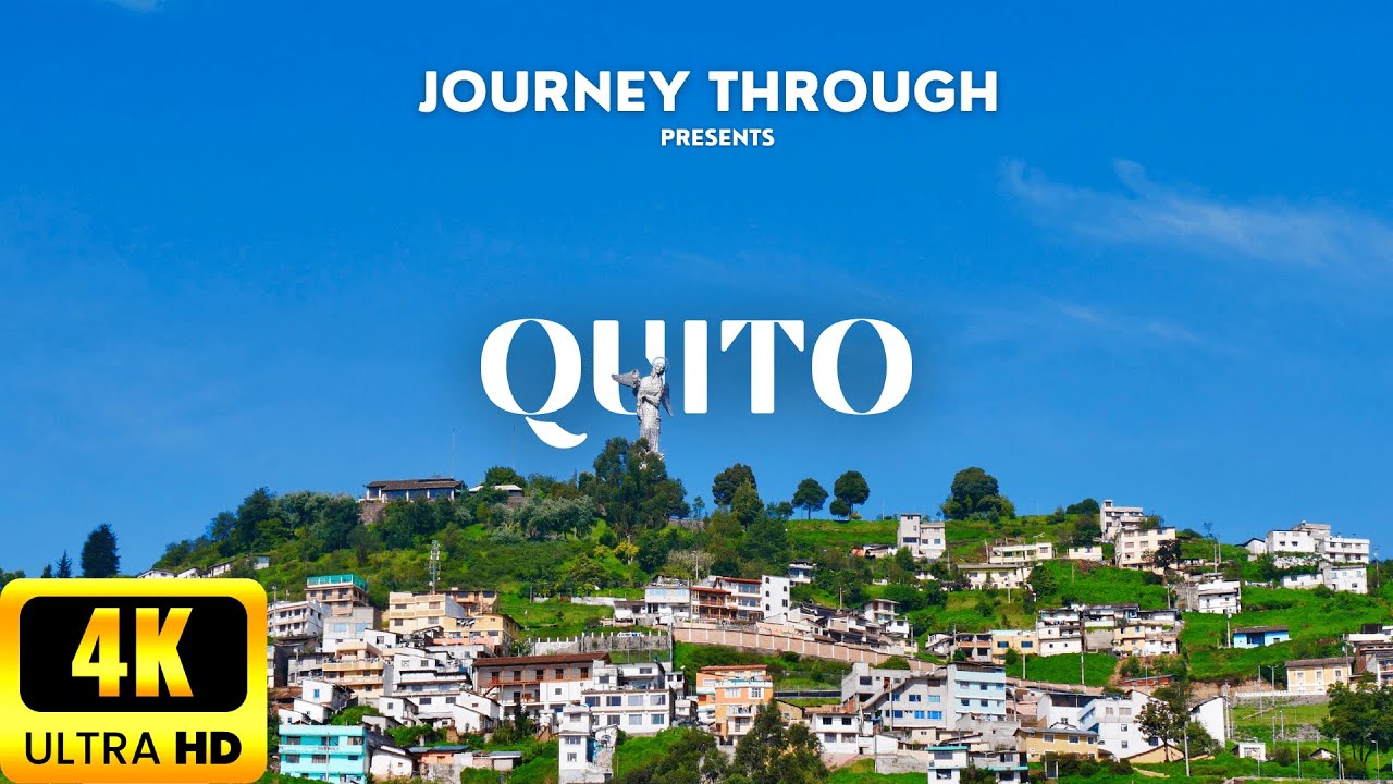 Quito - Ecuador  | THE CAPITAL CITY OF ECUADOR |   ||  4K UHD  ||