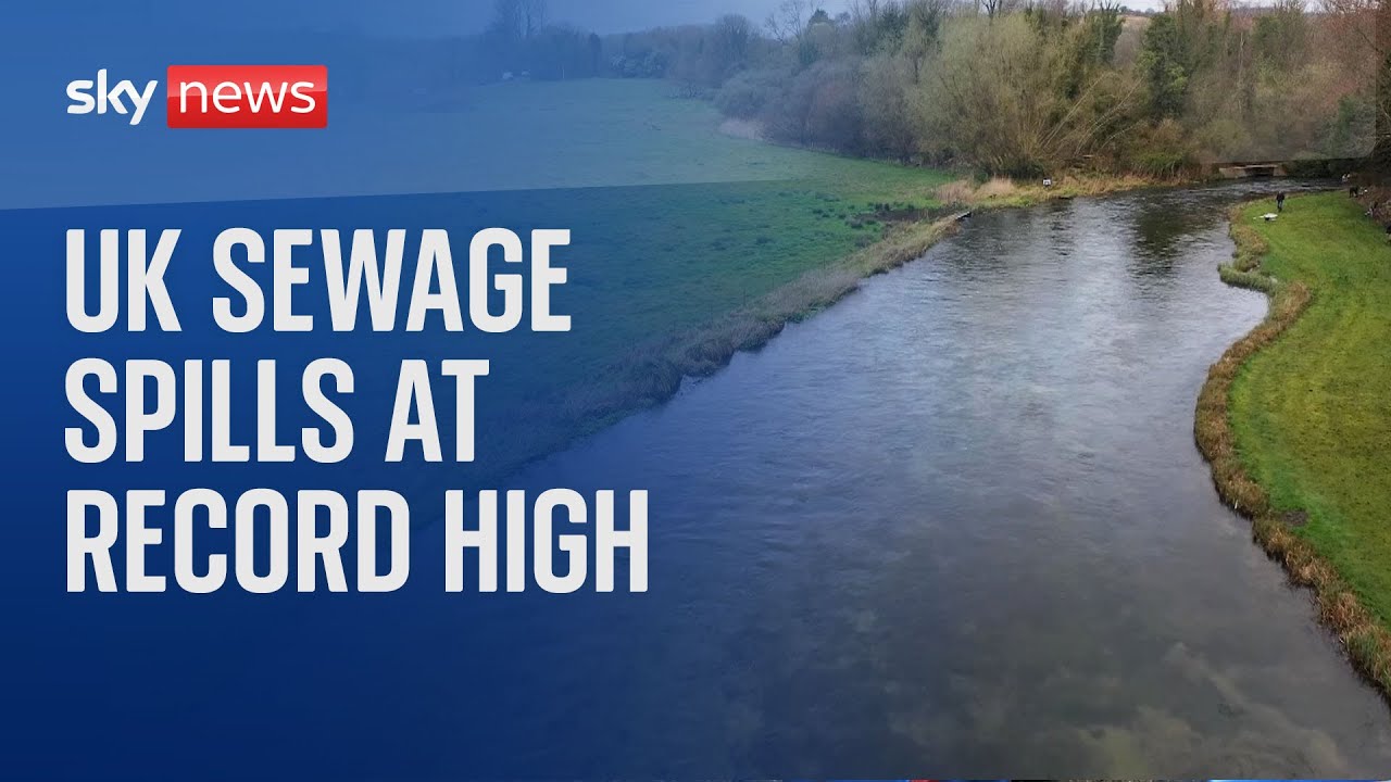 UK sewage spills from waterflows reach record high in 2023