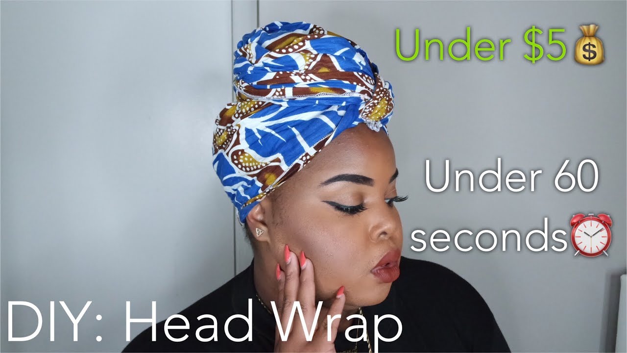 How I Make My Head Wraps: Under $5, Under 1 MINUTE! | 2 Steps | 2 Materials
