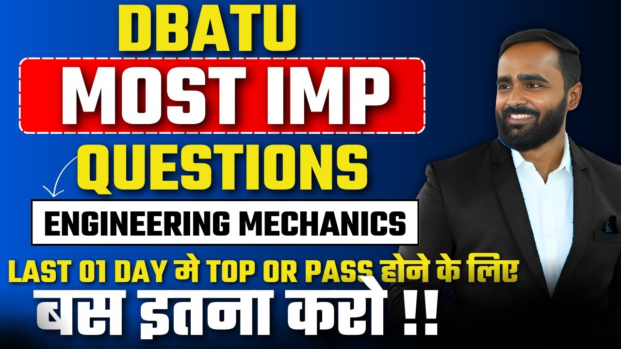 Dbatu Most Important Questions of Engineering Mechanics|Engineering |Pradeep Giri Sir