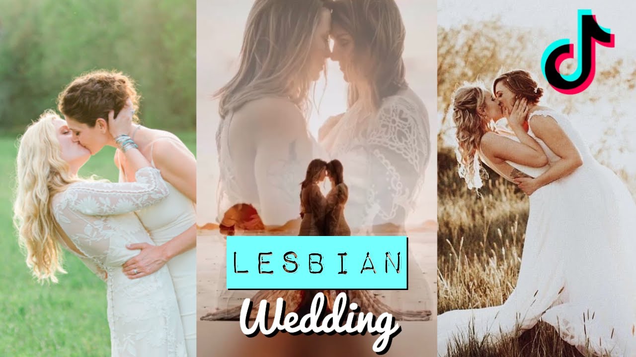 LESBIAN WEDDING 😍😘🏳️‍🌈 - ( Tiktok Compilation EP1 )