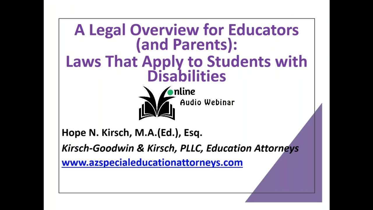 A Legal Overview for Educators (and Parents) - Laws That Apply to Students with Disabilities