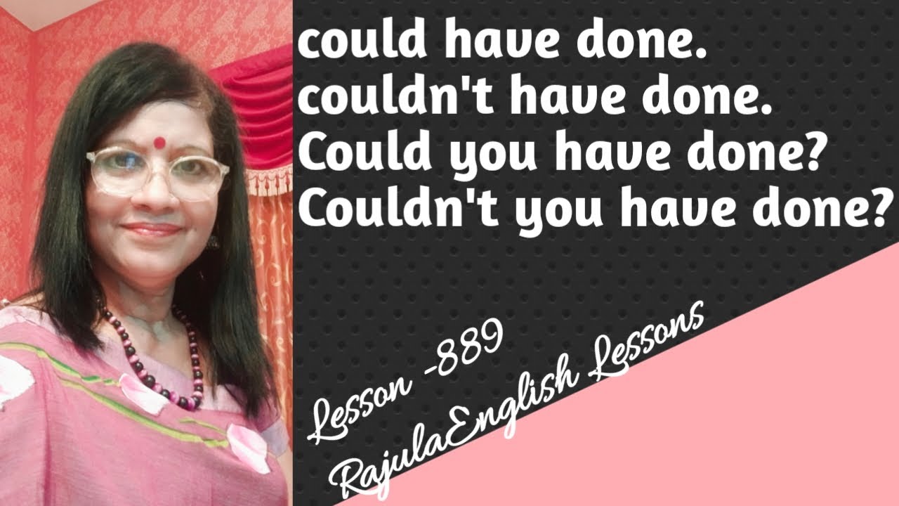 could have |couldn't  have ||couldn't you have|spoken English|Lesson-889 Rajula English Lessons