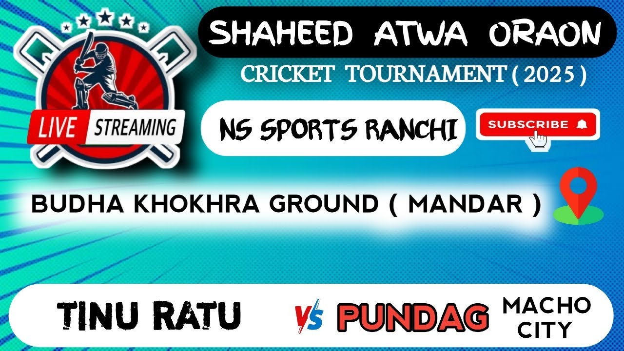 MACHO CITY PUNDAG VS TINU XI RATU // SAHEED ATWA ORAO CT 2025 MANDAR / NS SPORTS RANCHI