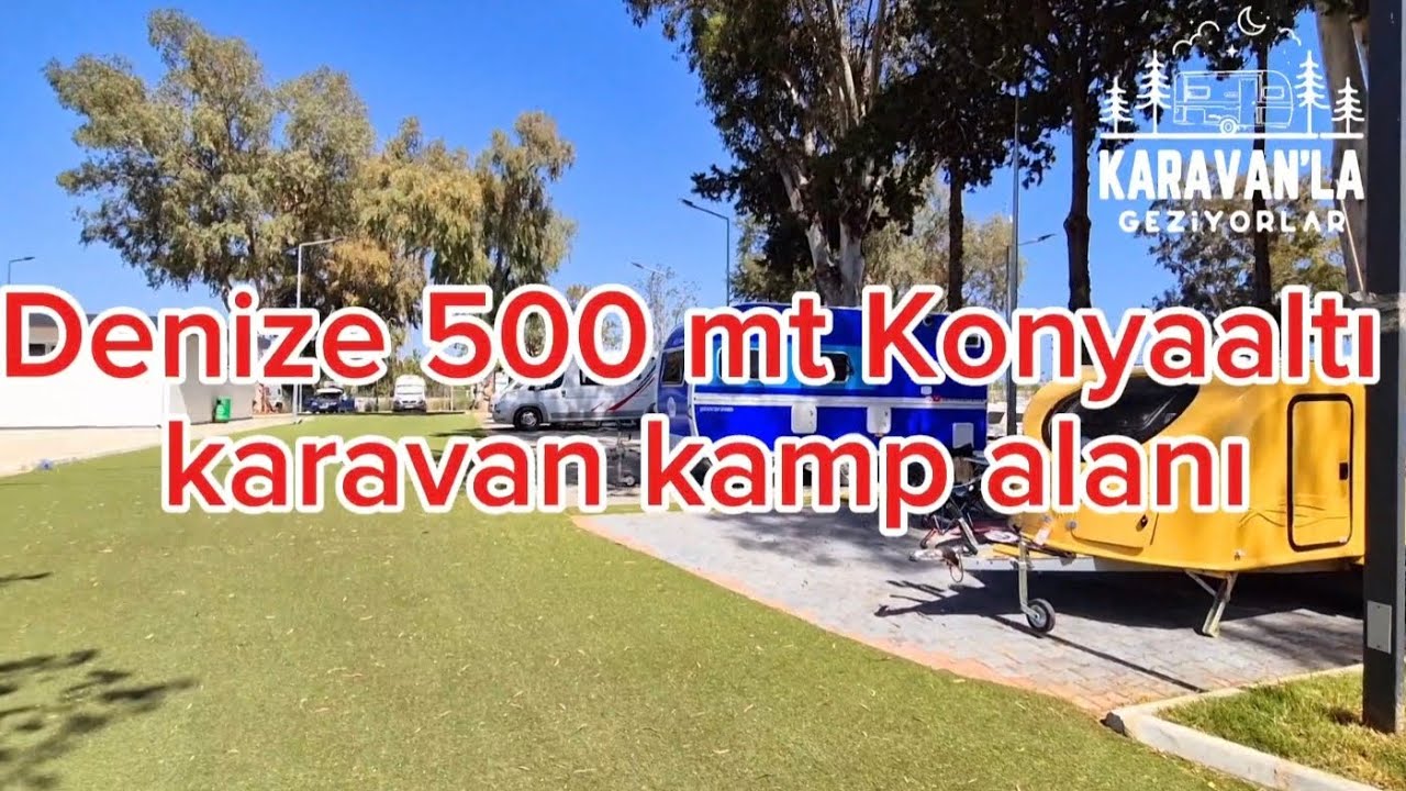Antalya Büyükşehir belediyesi konyaaltı karavan kamp alanı