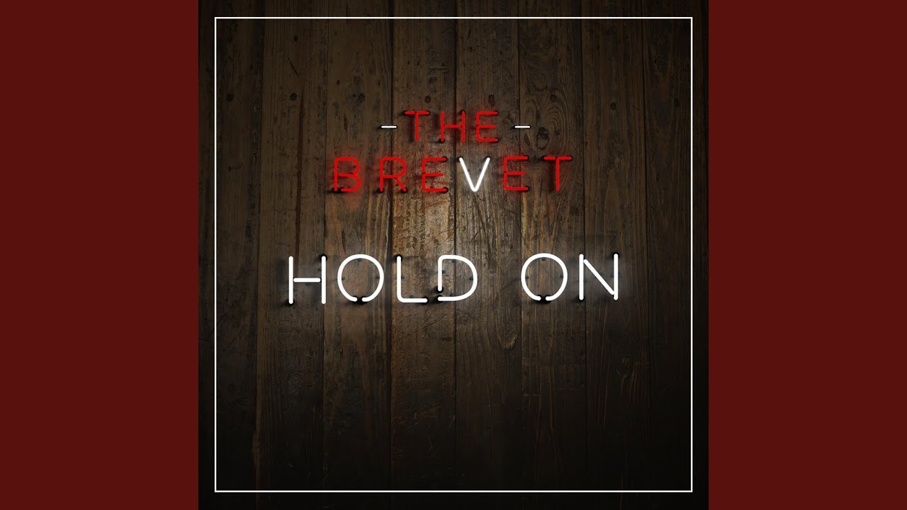 Hold On