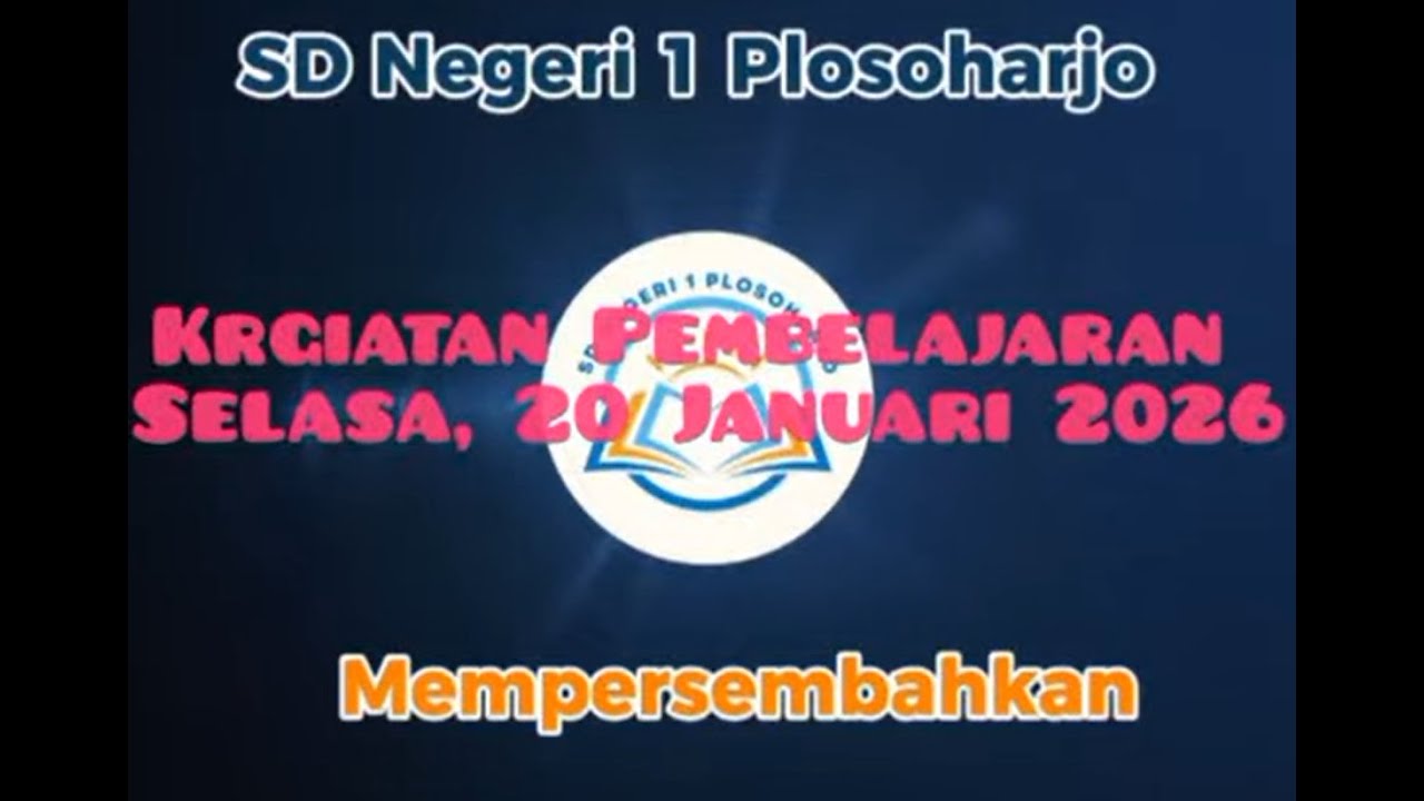 Kegiatan Pembelajaran Selasa, 20 Januari 2026