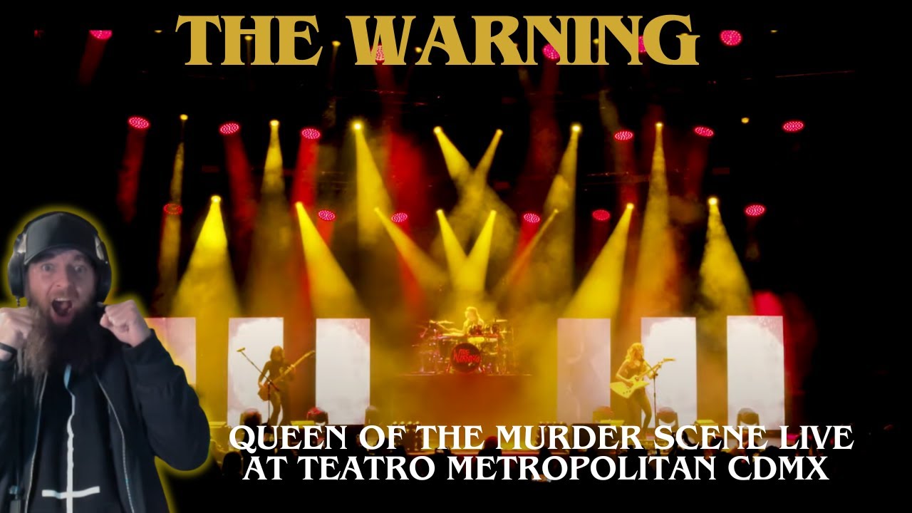 The Warning - QUEEN OF THE MURDER SCENE Live at Teatro Metropolitan CDMX MUSIC VIDEO REACTION!!