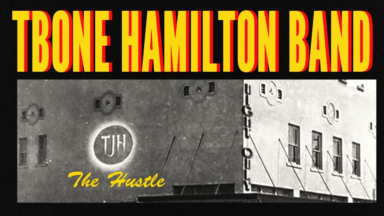 The Hustle - The TBone Hamilton Band
