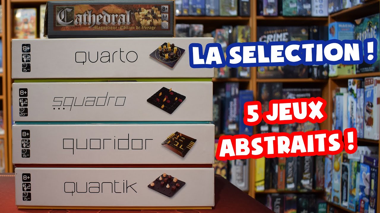 La Sélection - 5 Jeux Abstraits !