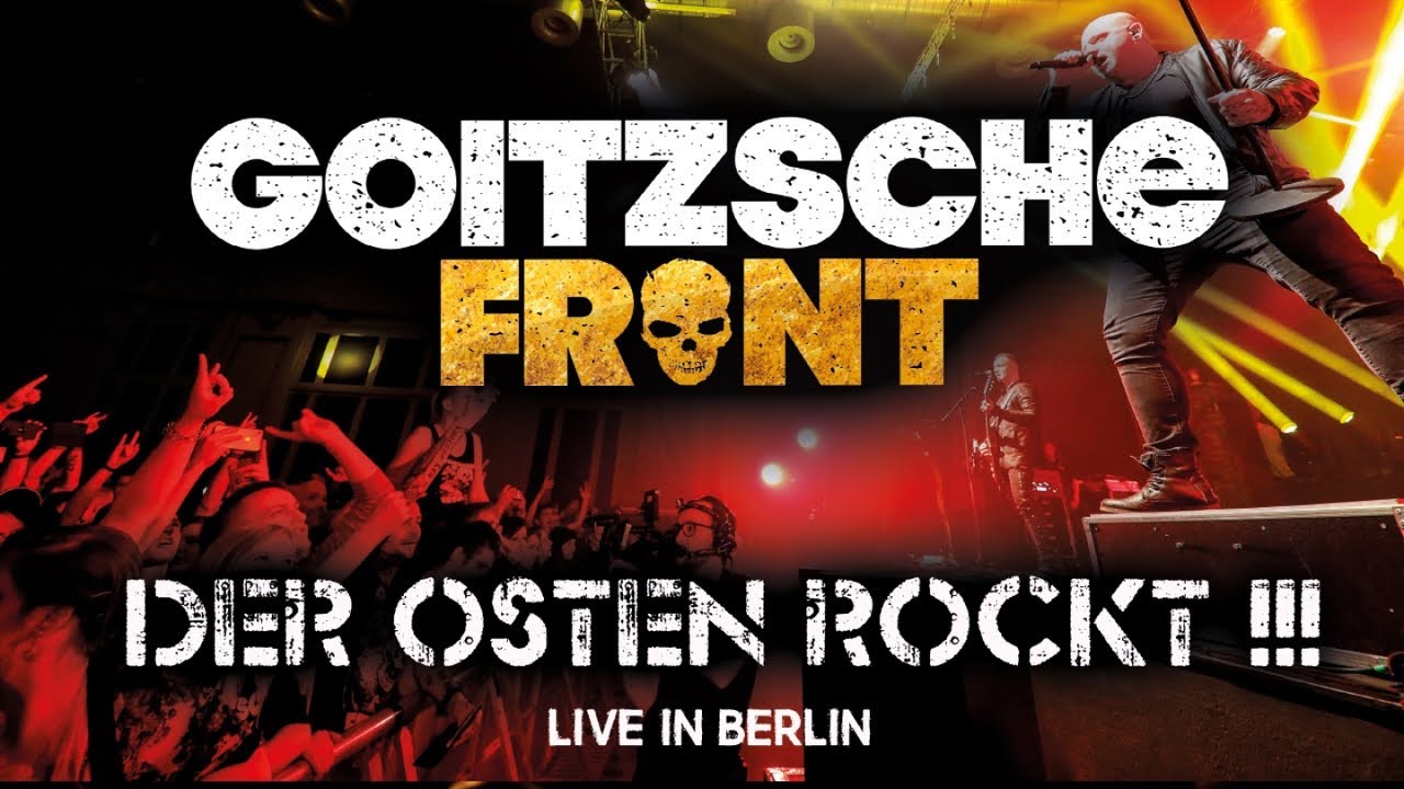 Goitzsche Front - Der Osten rockt! (Live in Berlin)