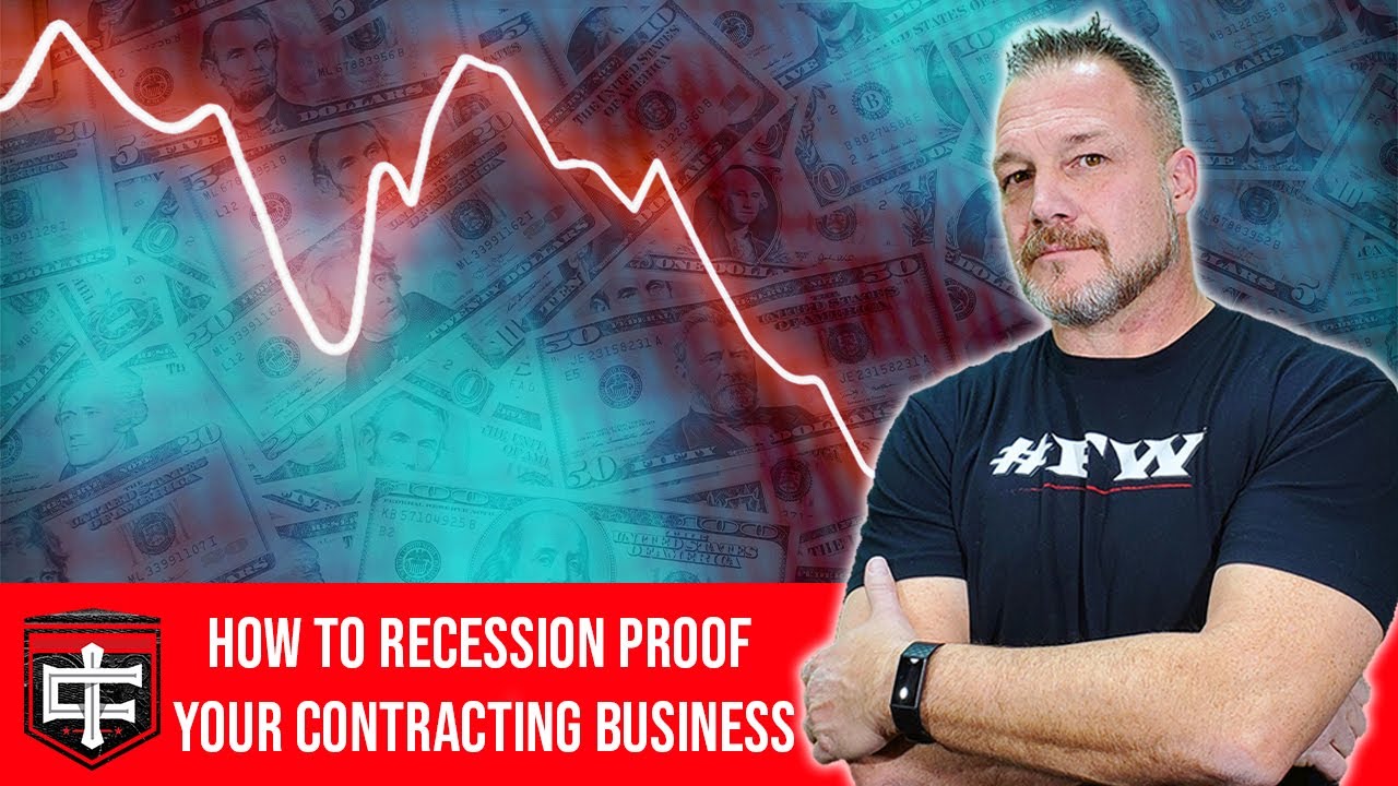 How to Survive an Economic Crash in 2022- Recession-Proof Your Contracting Business