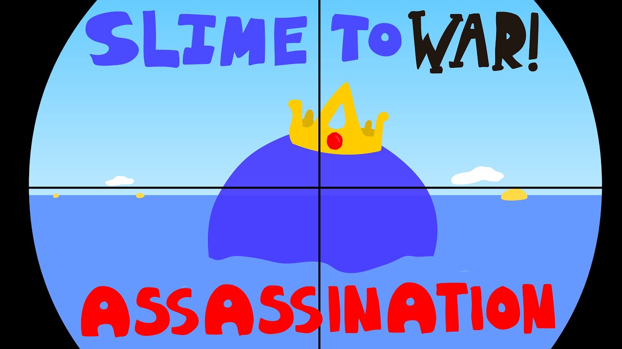 Slimes to War II: Slimy Assassination