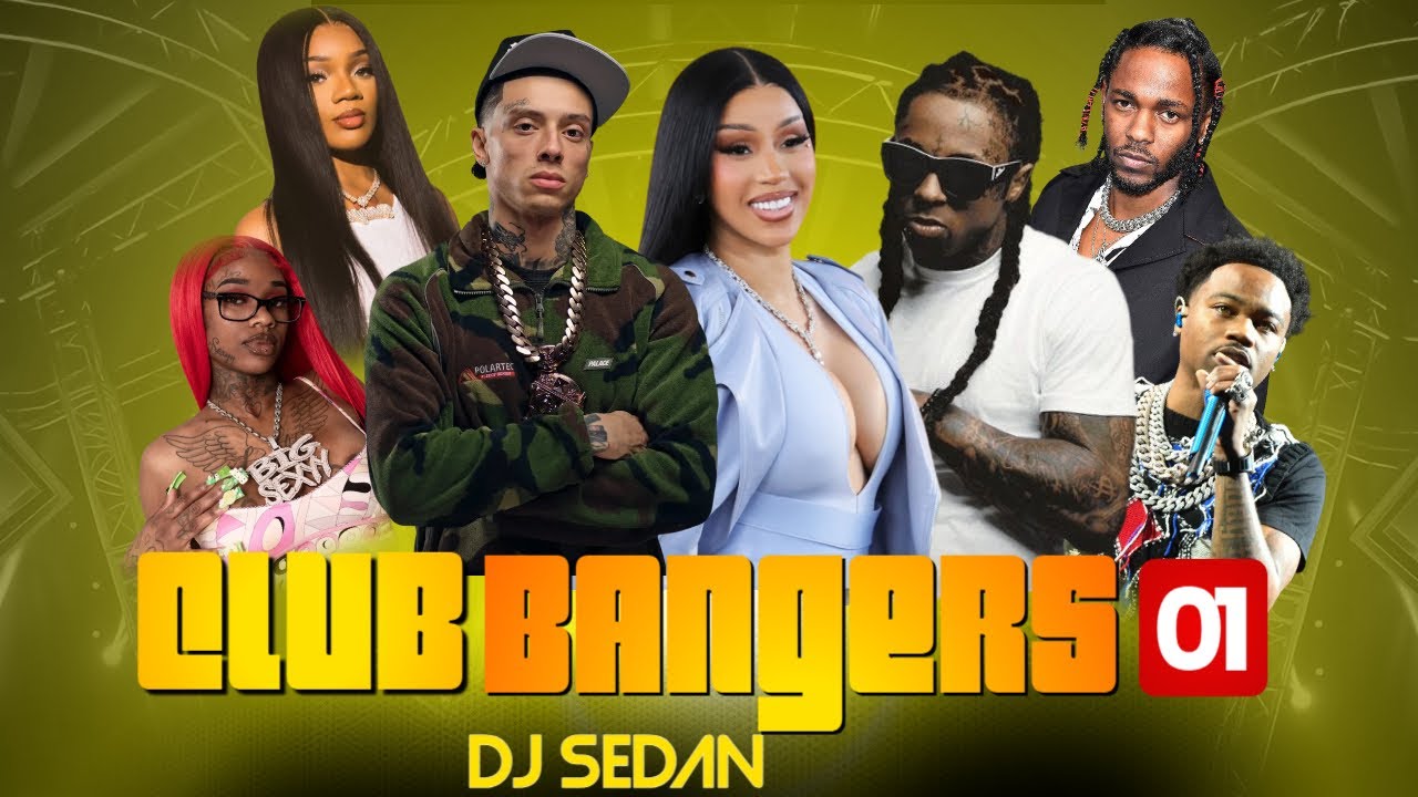 Club Bangers 01 | DJ Sedan ft. Cardi B, Central Cee, Future, Sexxy Red,Smoke, Drake & Kendrick Lamar