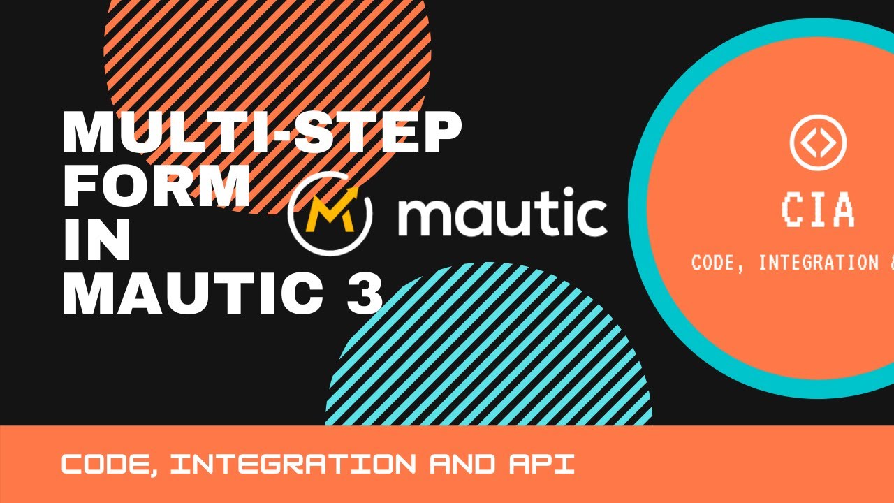 Create Multi Step Form in Mautic 3