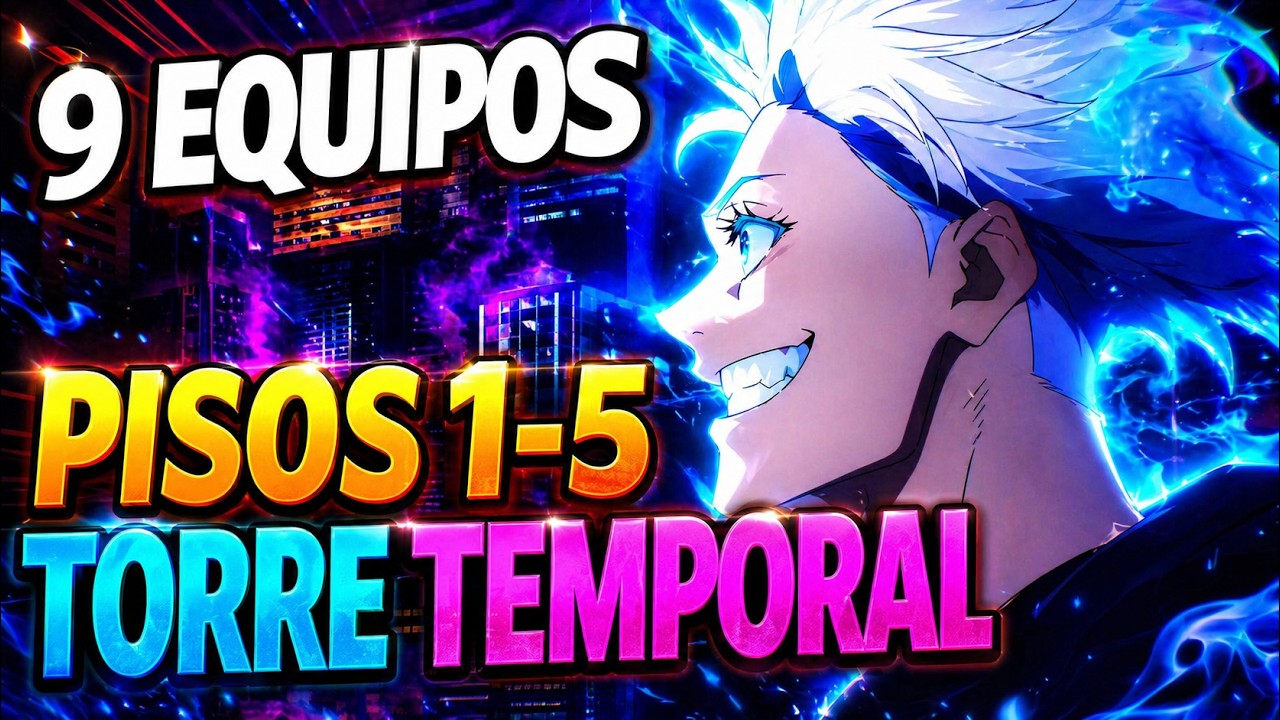 ✅TORRE LIMITADA PISOS 1-5 [9 EQUIPOS] (MARZO 2026) [TORRE DE LAS ILUSIONES] | JJK Phantom Parade