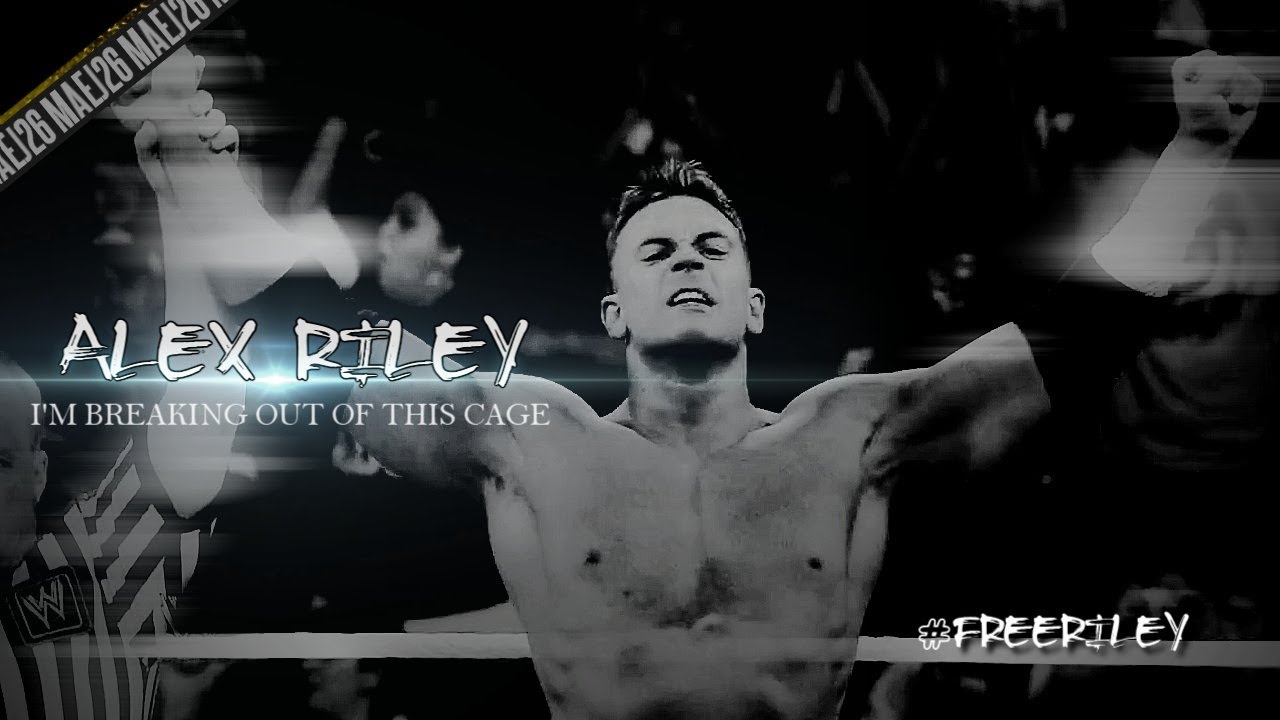 ALEX RILEY — I'M BREAKING OUT OF THIS CAGE #FreeRiley