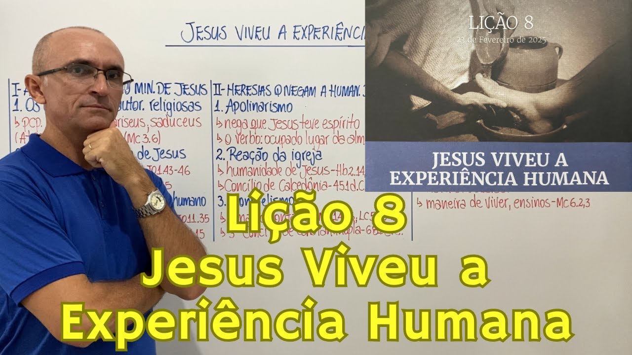 EBD Lição 8 Jesus Viveu a Experiência Humana Resumo de Aula