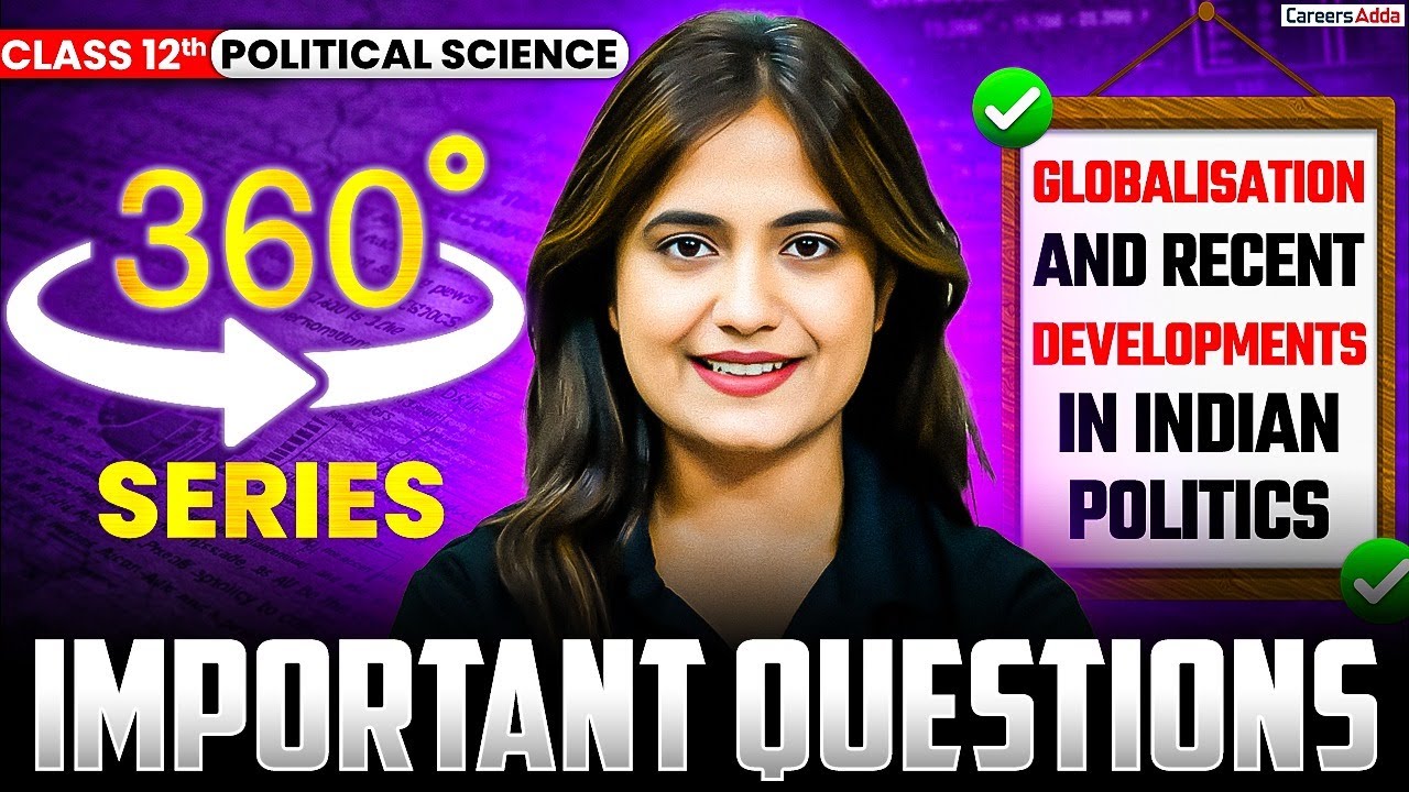Class 12 Political Science Recent Globalisation and Recent Developments in Indian politics