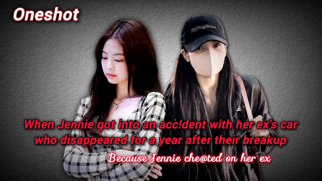 When Jennie got h!t by the car of her Ex whom she had che@ted on..🥺 | Jenlisa Oneshot | Jenlisa FF 
