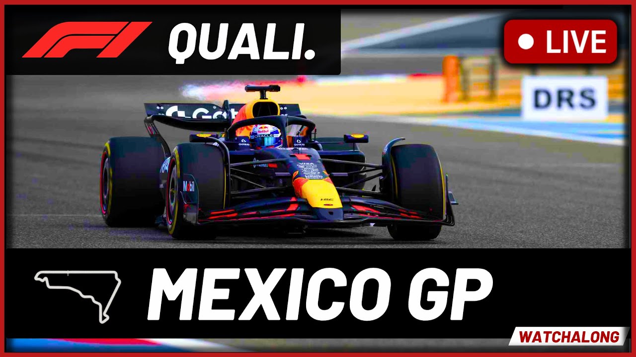 🔴F1 Live - Mexico GP QUALIFYING - Full Commentary & Live Timings
