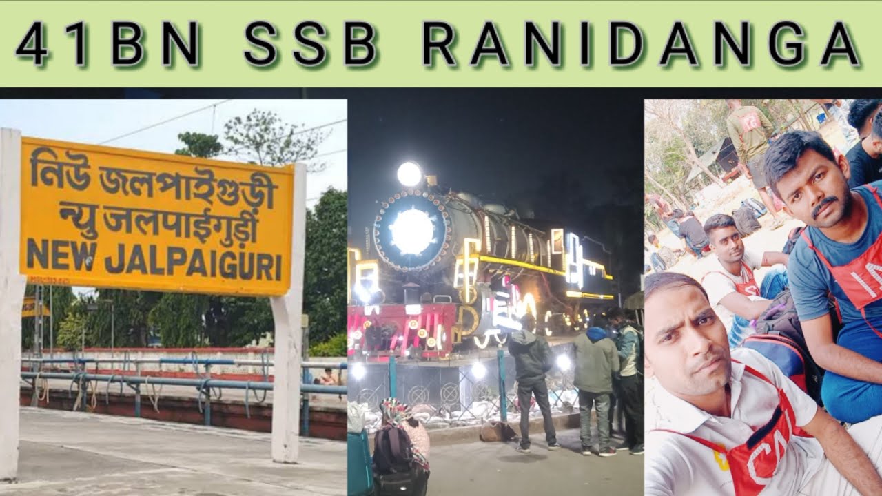 41BN, SSB TREADMANS || RANIDANGA, NEW JALPAIGURI || PET/PST FULL DETAILS ||
