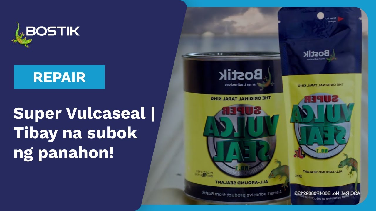 Super Vulcaseal | Tibay na subok ng panahon!