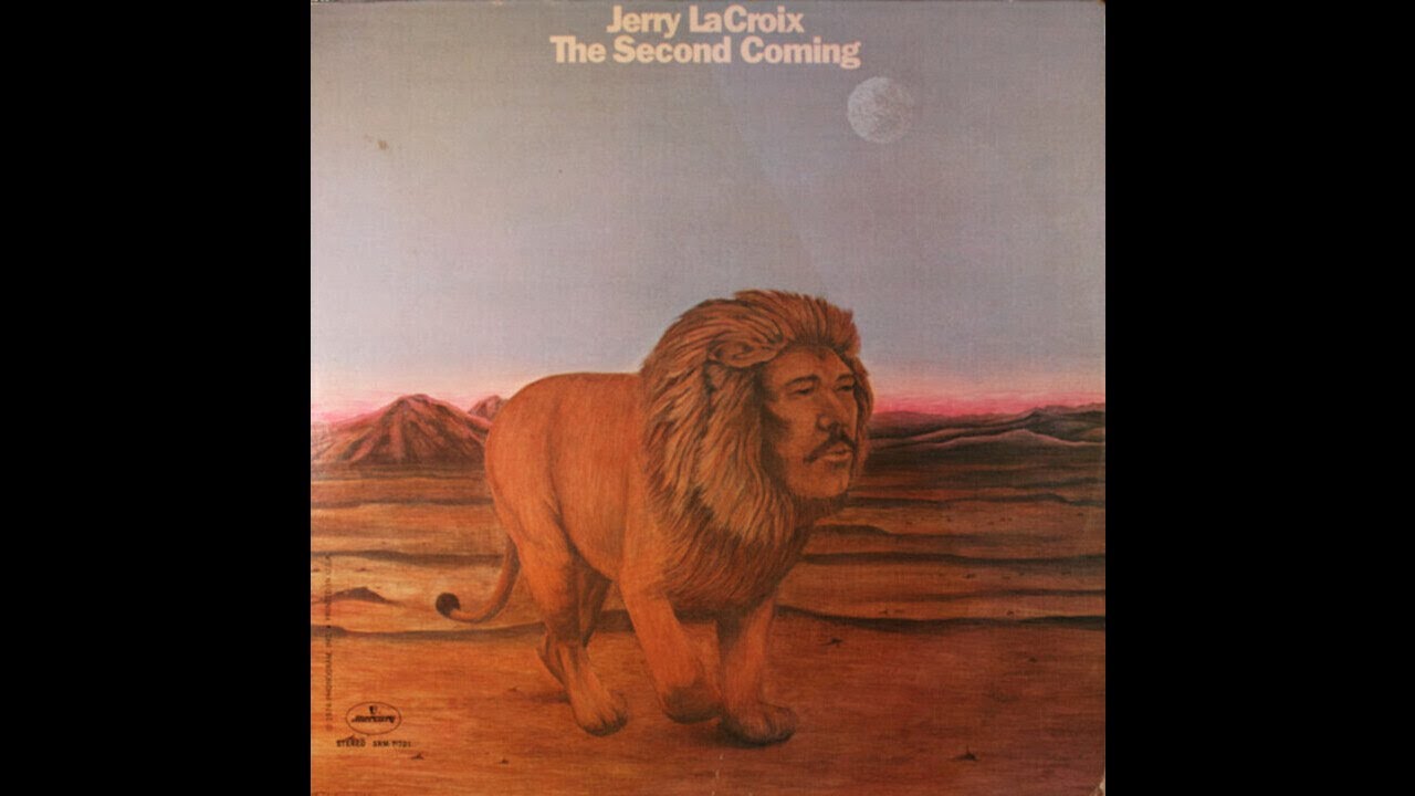 Jerry Lacroix. Mean ole world.