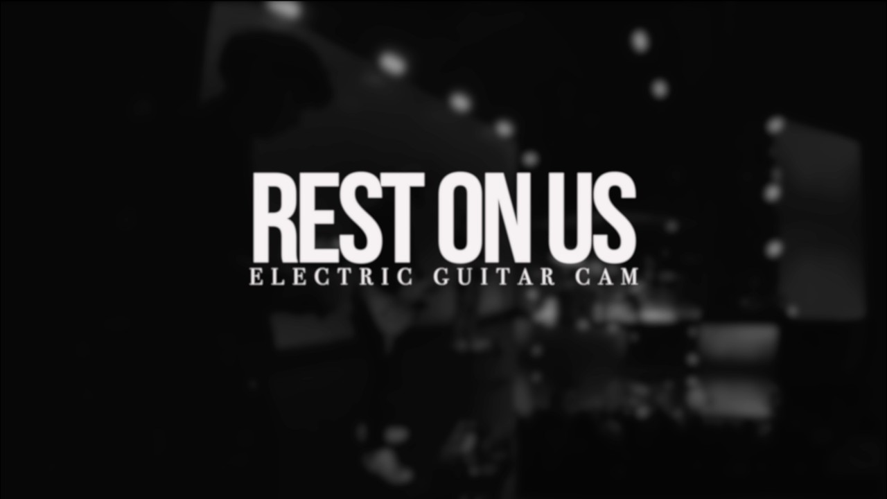 Rest On Us - Electric Guitar Cover