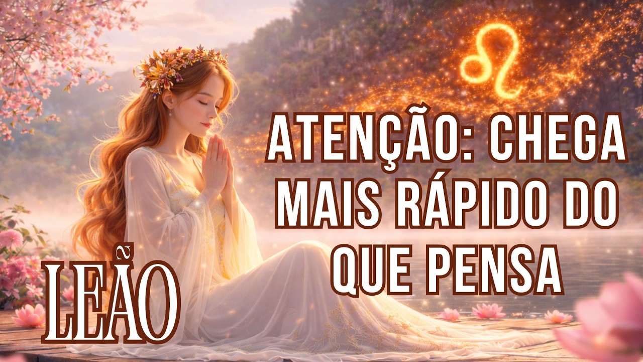 LEÃO♌️ATENÇÃO – chega mais rápido do que pensa: reconhecimento #signos #leão #baralhocigano