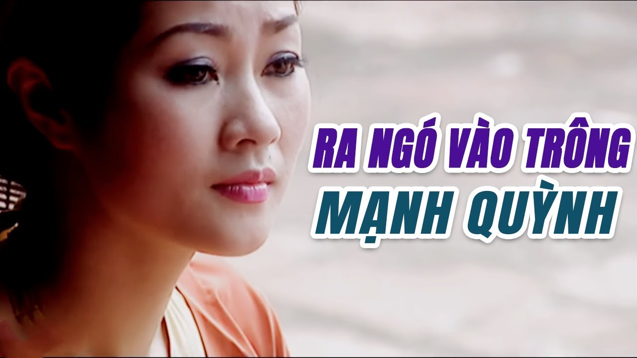 Ra Ngó Vào Trông - Mạnh Quỳnh | Quan Họ Bắc Ninh