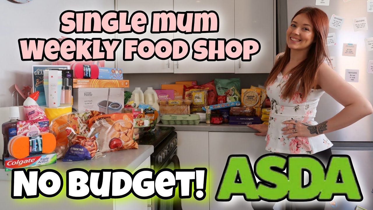 NO BUDGET ASDA WEEKLY FOOD SHOP HAUL AS A SINGLE MUM!