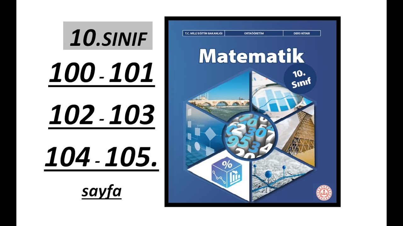 10. SINIF MATEMATİK  |  100 , 101 , 102 , 103 , 104 ve 105. SAYFA  |  MEB YENİ MÜFREDAT  |