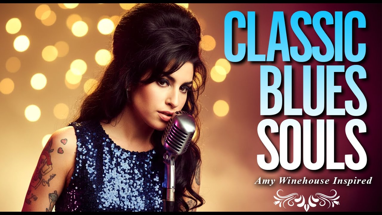 Amy Winehouse-Inspired Classic Blues 2026 Playlist | New Full Album Music Love Heartbreak