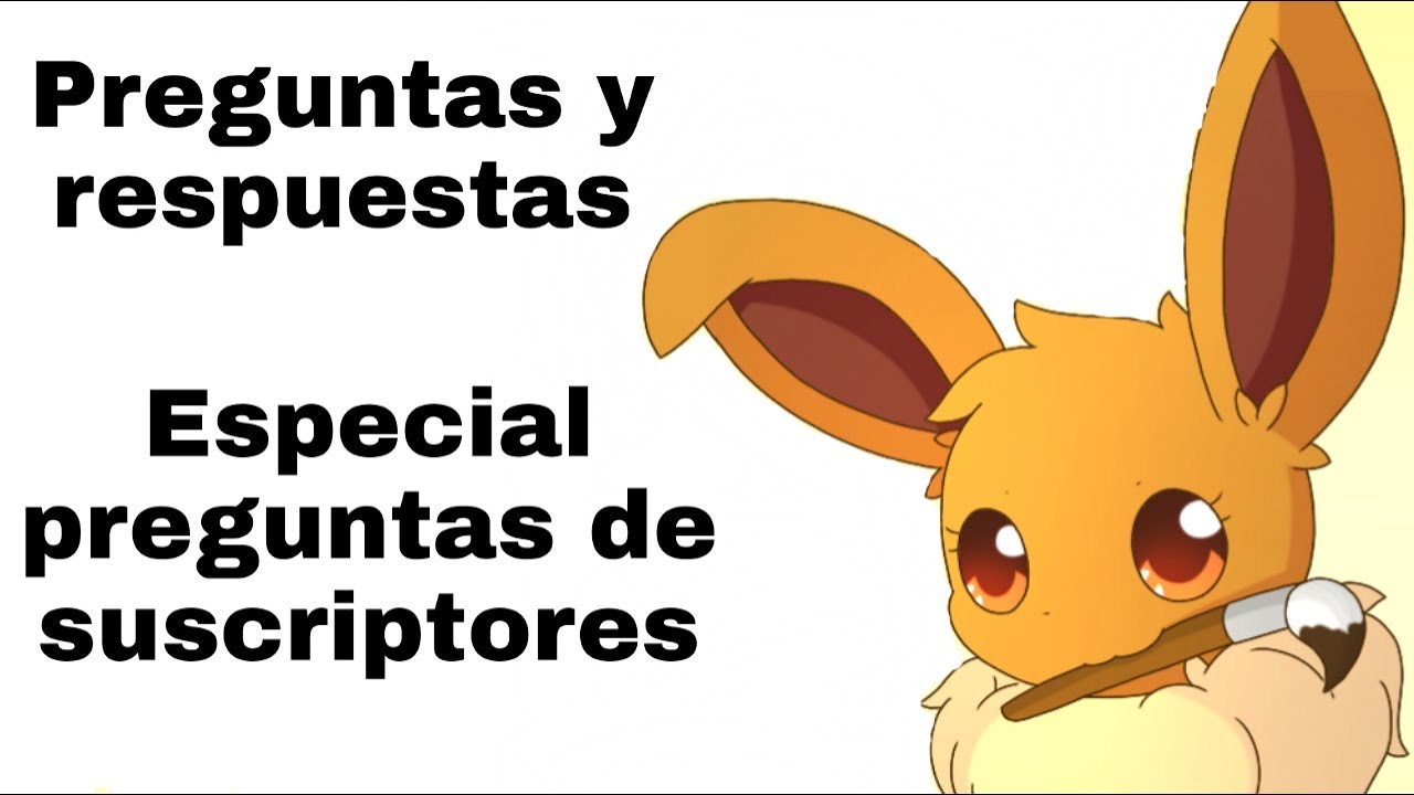 Las Eeveelutions responden #1(Preguntas de subs)