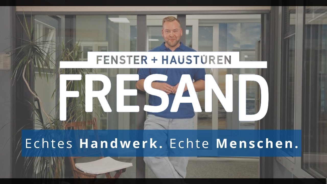 FRESAND &ndash; Fenster & Haust&uuml;ren | Qualit&auml;t, die man sieht. Unser Markenfilm