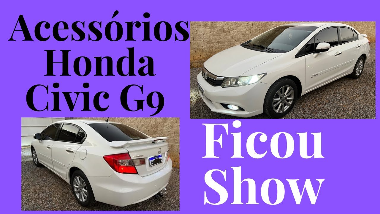ACESSÓRIOS HONDA CIVIC G9.