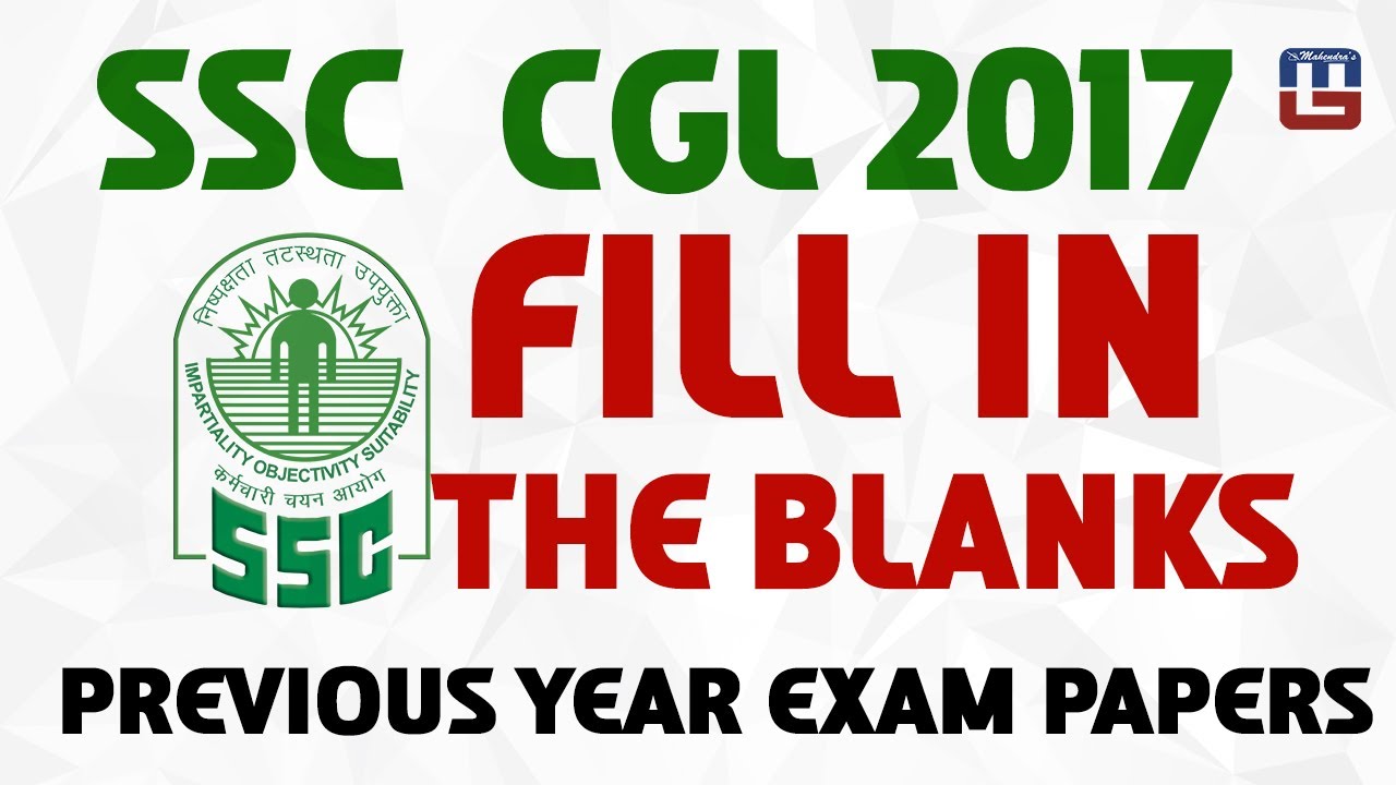 PREVIOUS YEAR EXAM PAPERS | FILL IN THE BLANKS | ENGLISH | SSC CGL 2017