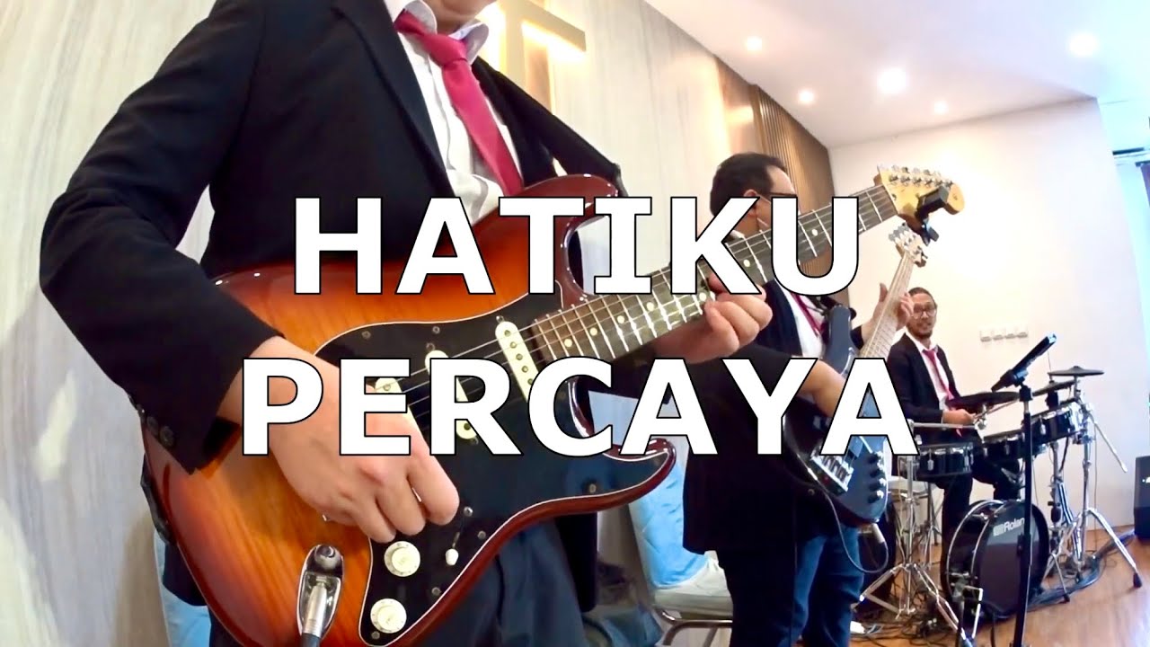 Hatiku Percaya - Guitar Cam 21/04/2024