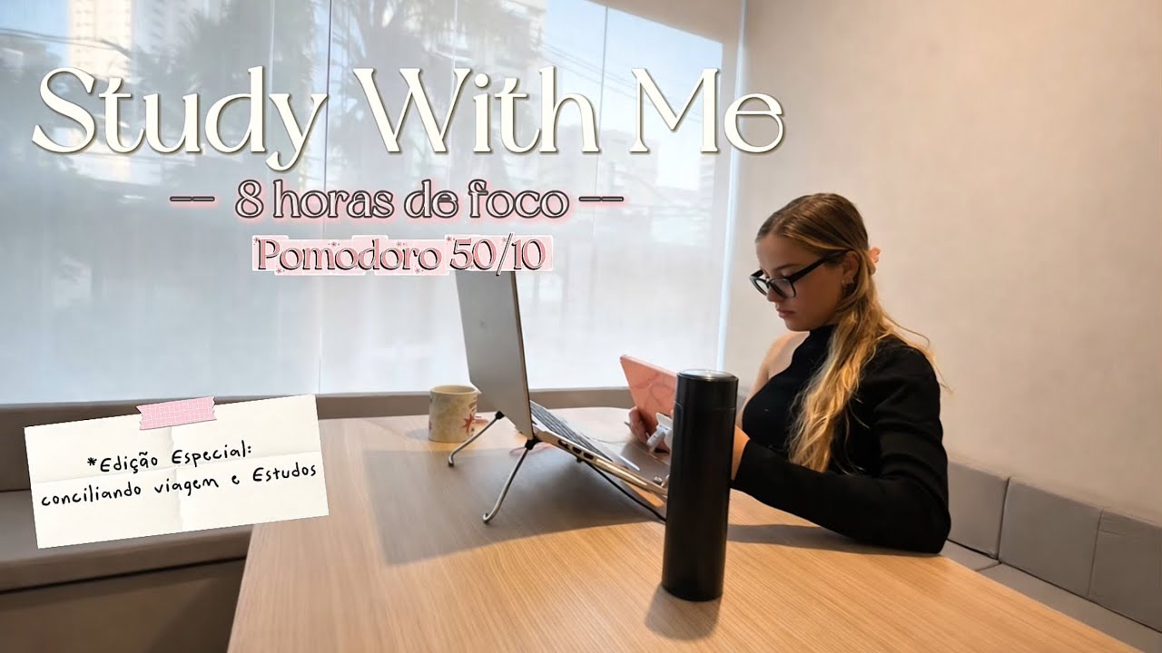 STUDY WITH ME for 8 hours | Pomodoro 50/10 + Ruído Marrom | AO VIVO