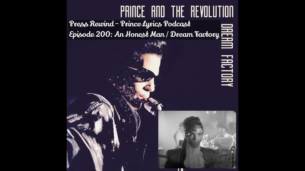 An Honest Man / Dream Factory: Press Rewind - Prince Lyrics Podcast