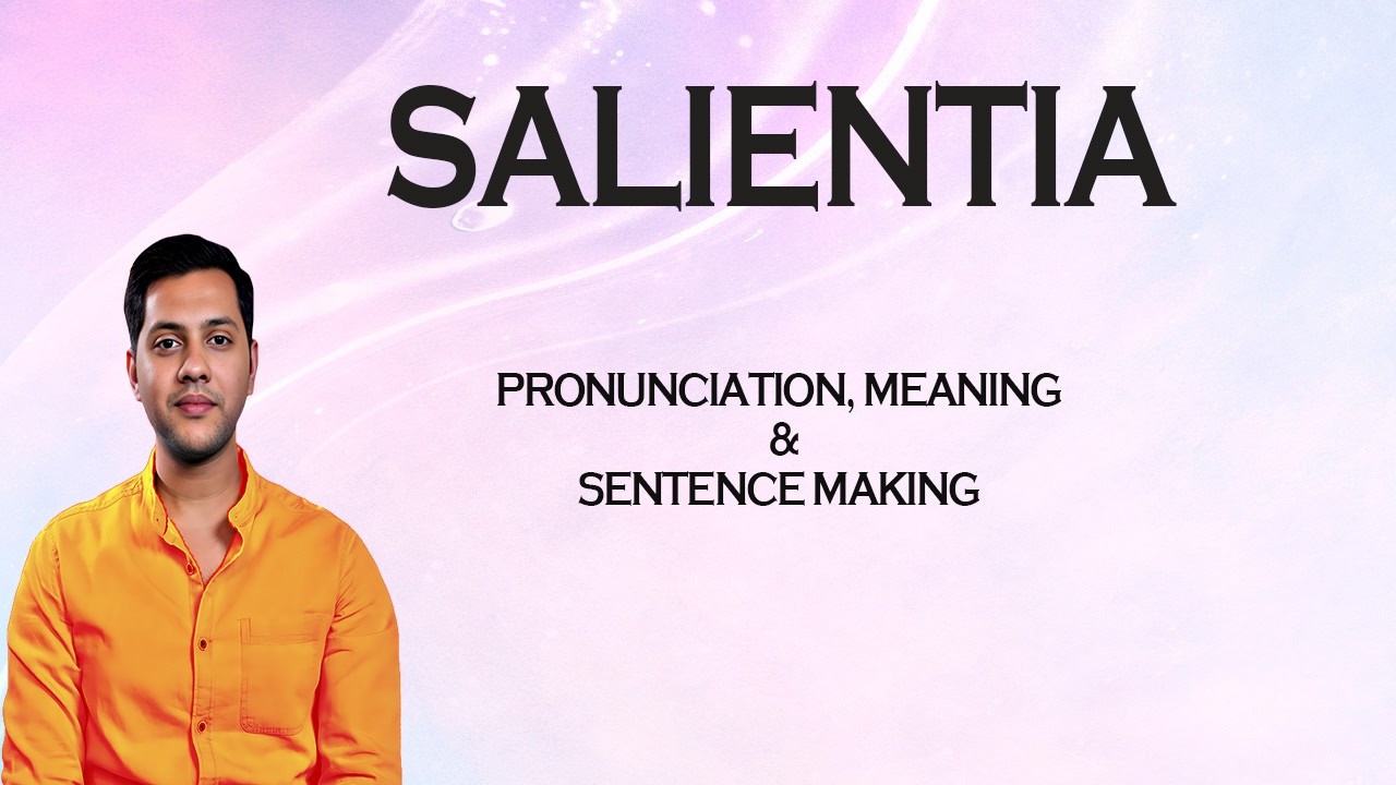 SALIENTIA - Значение и произношение. Словарь аудио- и видеоформатов.