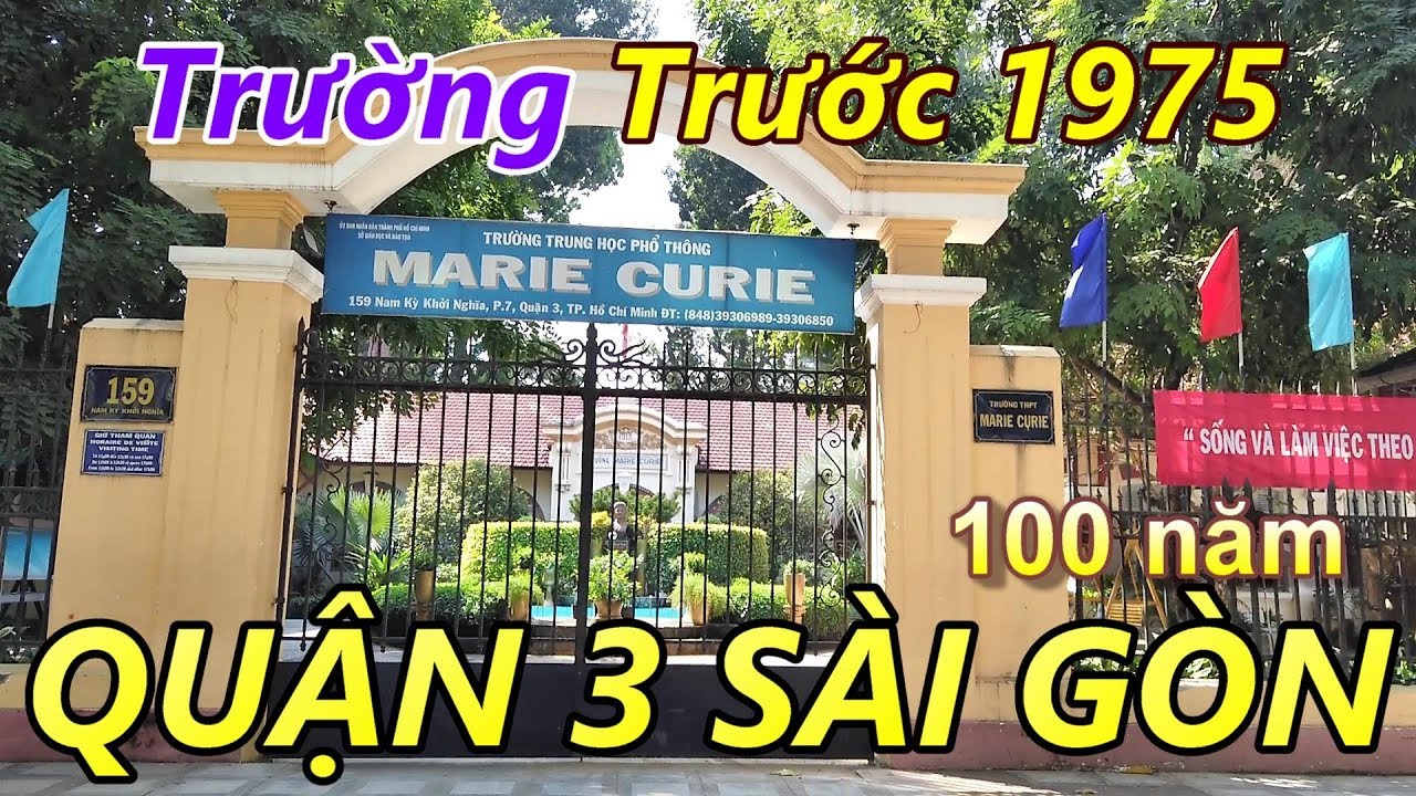Thăm Lại Trường Xưa Marie Curie Quận 3 Sài Gòn (Trước 1975)