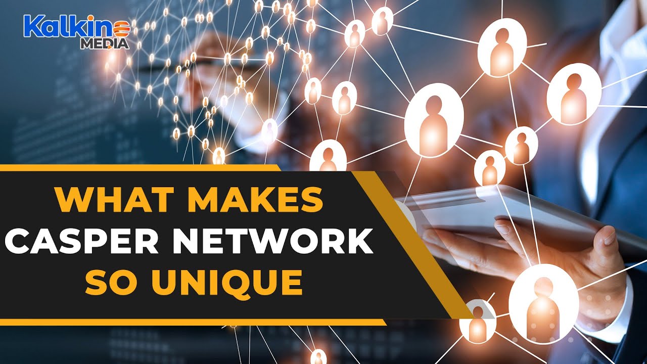 What makes Casper Network so unique?