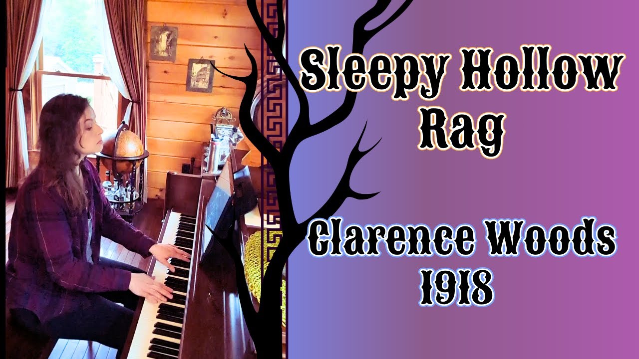 Sleepy Hollow Rag - Clarence Woods (1918) Ragtime Novelty Piano Solo