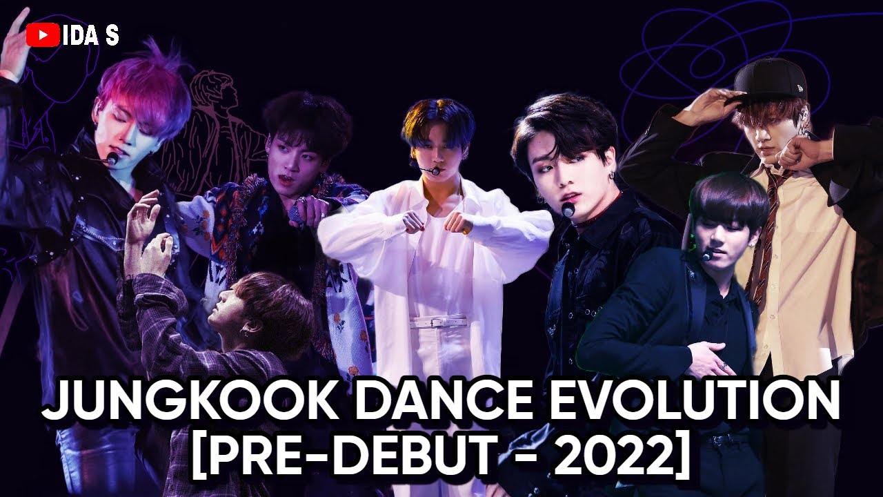 Jungkook dance evolution [Pre-Debut - 2022]