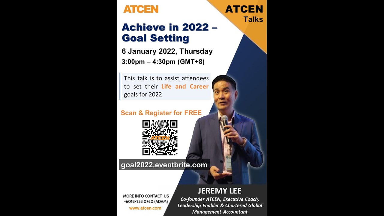 ATCEN Talks: Achieve in 2022 - Goal Setting