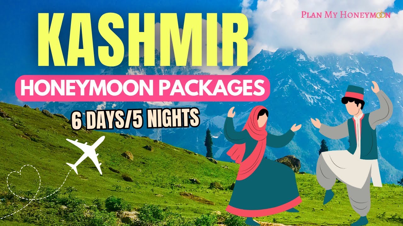 6 Days Kashmir Honeymoon Packages | Kashmir Tour Packages | Best Honeymoon Packages for Kashmir