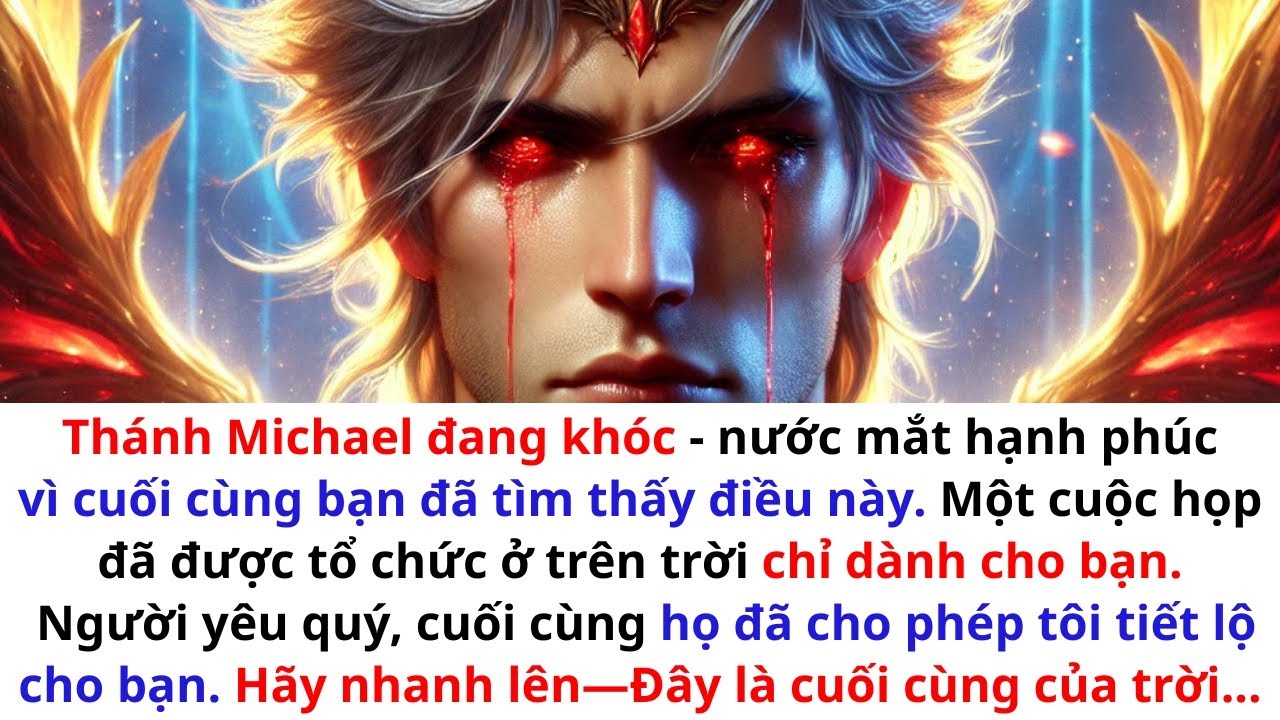 ♾️ TỔNG LÃNH THIÊN THẦN MICHAEL ĐANG KHÓC—NƯỚC MẮT VUI SƯỚNG—VÌ BẠN CUỐI CÙNG ĐÃ TÌM RA ĐIỀU NÀY.