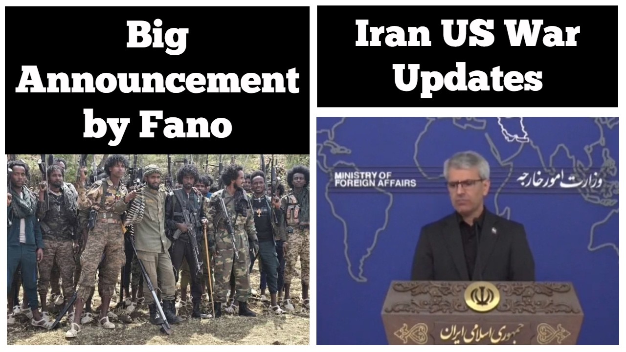 Big Announcement by Amhara Fano | Iran US War Updates